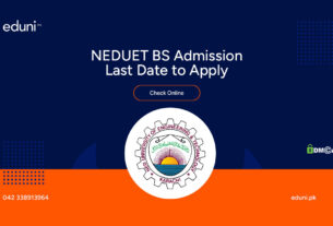 NEDUET BS Admission 2024 Last Date to Apply